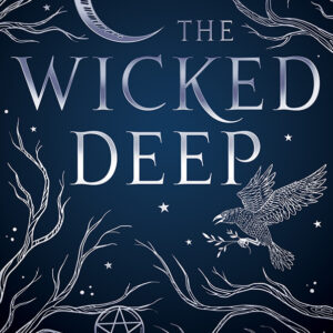 The Wicked Deep by Shea Ernshaw