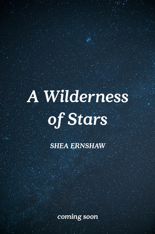 A Wilderness of Stars by Shea Ernshaw
